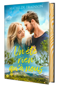 Un été rien qu'à nous (édition collector)